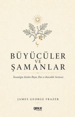 Büyücüler ve Şamanlar