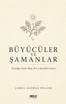Büyücüler ve Şamanlar