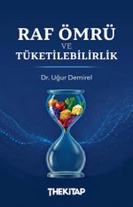 Raf Ömrü ve Tüketilebilirlik