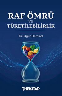 Raf Ömrü ve Tüketilebilirlik