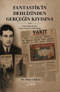 Fantastik'in Dehlizinden Gerçeğin Kıyısına