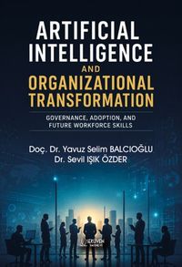 Artificial Intelligence and Organizational Transformation
