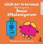 Bazen Öfkeleniyorum / Küçük Bay ve Bayanlar / Rehber Öyküler