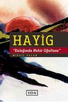 Hayig & Kulağında Nehir Uğultusu