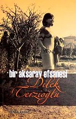 Bir Aksaray Efsanesi/ 11-E-34
