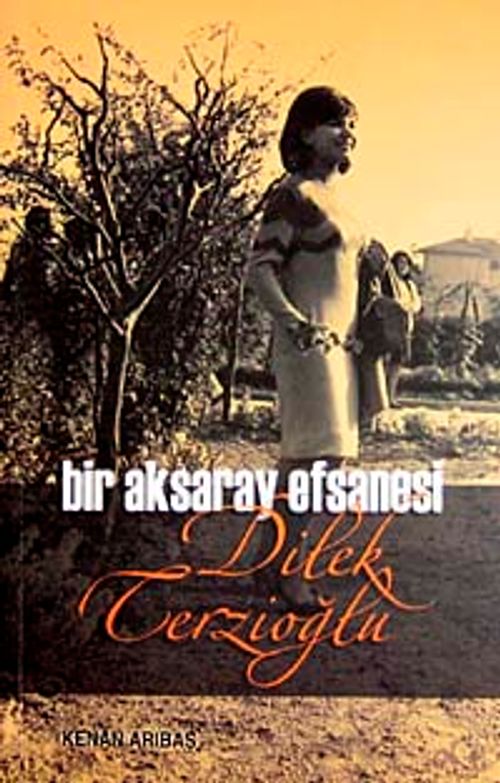 Bir Aksaray Efsanesi/ 11-E-34