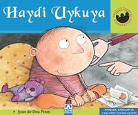 Haydi Uykuya (Ciltli) / Miniklerin Dünyası