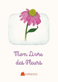 Mon Livre Des Fleurs