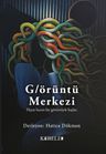 G/örüntü Merkezi