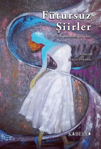 Fütursuz Şiirler