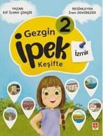 Gezgin İpek Keşifte-2 / İzmir & Etkileşimli Okuma Planı