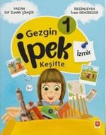 Gezgin İpek Keşifte-1 / İzmir & Etkileşimli Okuma Planı