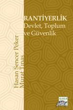 Rantiyerlik & Devlet, Toplum ve Güvenlik