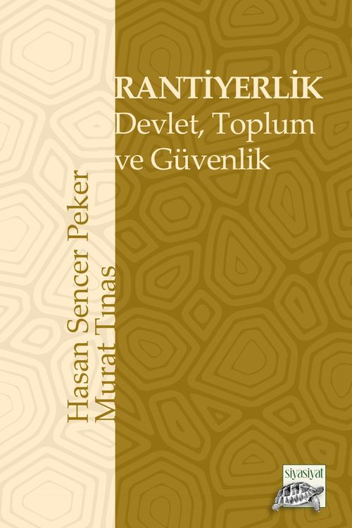 Rantiyerlik & Devlet, Toplum ve Güvenlik