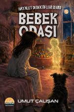 Bebek Odası & Hayalet Dedektifleri Serisi