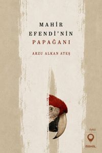 Mahir Efendi'nin Papağanı