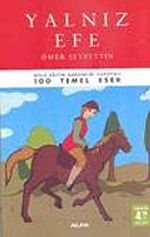 Yalnız Efe / 100 Temel Eser (Tam Metin)