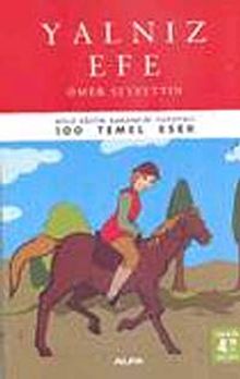Yalnız Efe / 100 Temel Eser (Tam Metin)
