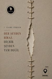 Her Şeyden Biraz Hiçbir Şeyden Tam Değil