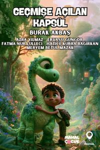 Geçmişe Açılan Kapsül