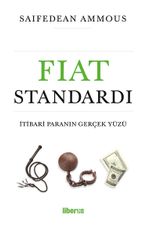 Fiat Standardı: İtibari Paranın Gerçek Yüzü