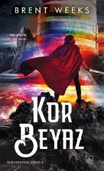 Kor Beyaz / Işıkyaratan Serisi 5. Kitap