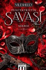 Psikiyatristin Savaşı & Nekroz