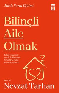 Bilinçli Aile Olmak