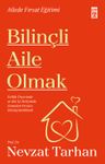 Bilinçli Aile Olmak