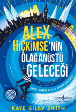 Alex Hiçkimse'nin Olağanüstü Geleceği