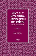 Hint Alt Kıtasında Hadis Şerh Geleneği