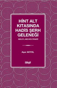 Hint Alt Kıtasında Hadis Şerh Geleneği
