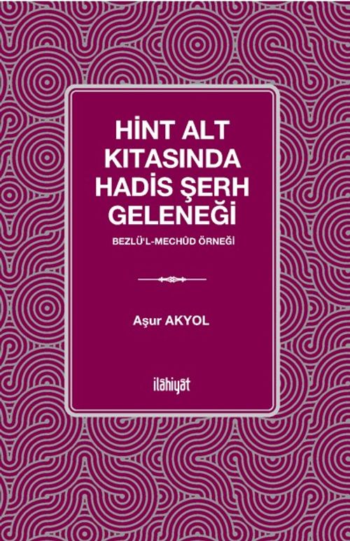 Hint Alt Kıtasında Hadis Şerh Geleneği