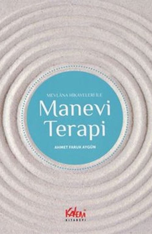 Mevlana Hikayeleri İle Manevi Terapi