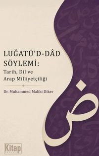 Luğatü'd Dad Söylemi: Tarih Dil Ve Arapça Milliyetçiliği