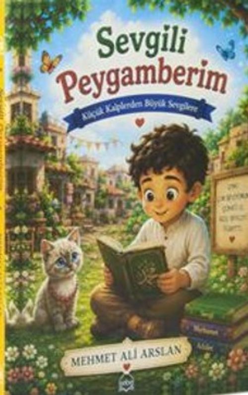 Sevgili Peygamberim / Küçük Kalplerden Büyük Sevgilere