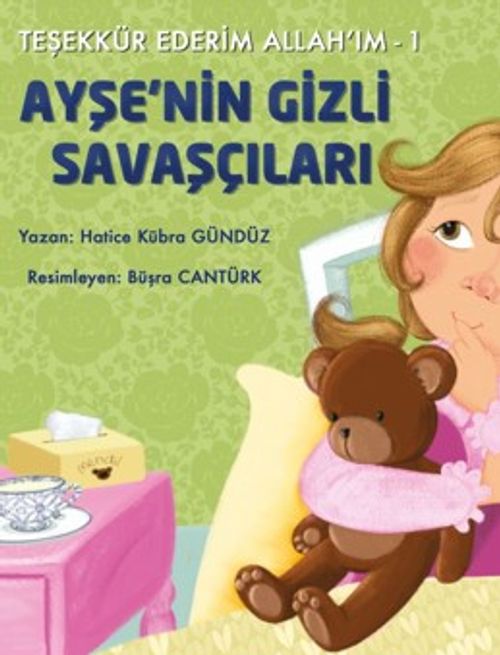 Teşekkür Ederim Allah'ım 1 / Ayşe'nin Gizli Savaşçıları