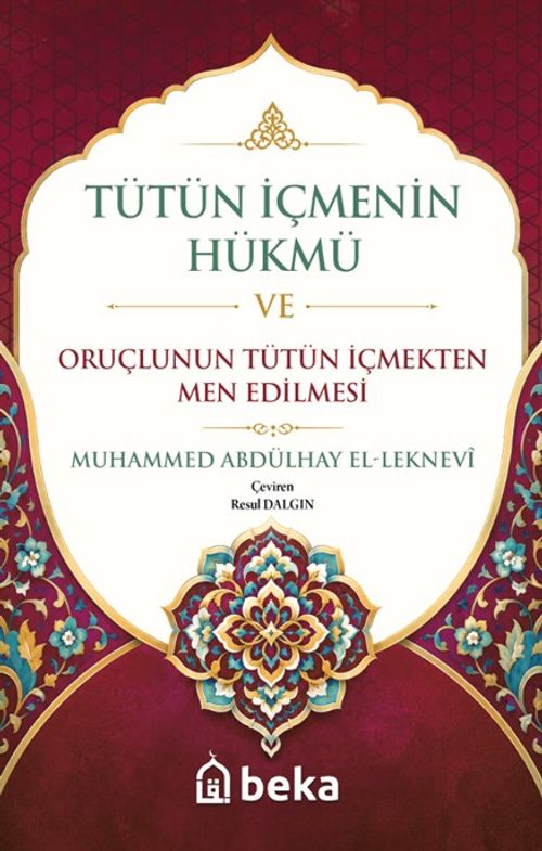 Tütün İçmenin Hükmü ve Oruçlunun Tütün İçmekten Men Edilmesi