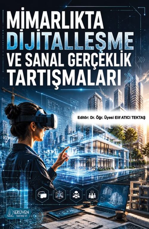 Mimarlıkta Dijitalleşme ve Sanal Gerçeklik Tartışmaları