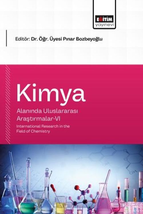 Kimya Alanında Uluslararası Araştırmalar VI