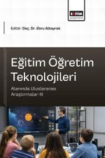 Eğitim Öğretim Teknolojileri Alanında Uluslararası Araştırmalar III