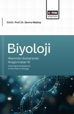 Biyoloji Alanında Uluslararası Araştırmalar VI