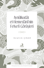 Aynülkudat el-Hemedanî'nin Felsefi Görüşleri
