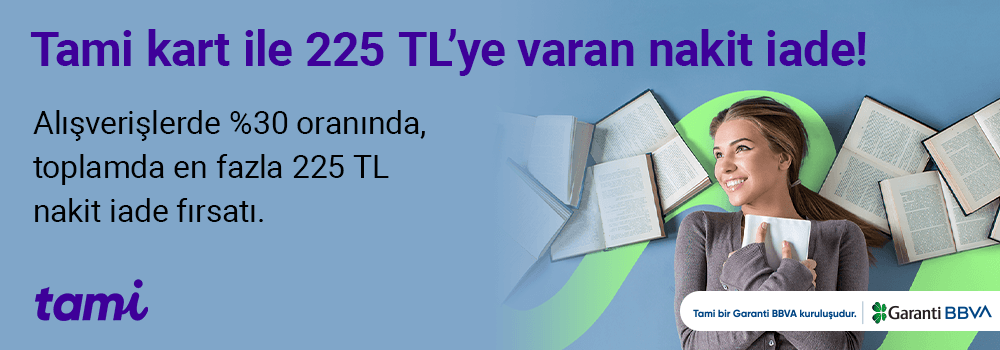 Tami kart ile 225 TL’ye varan nakit iade!