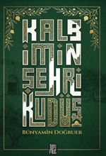 Kalbimin Şehri Kudüs