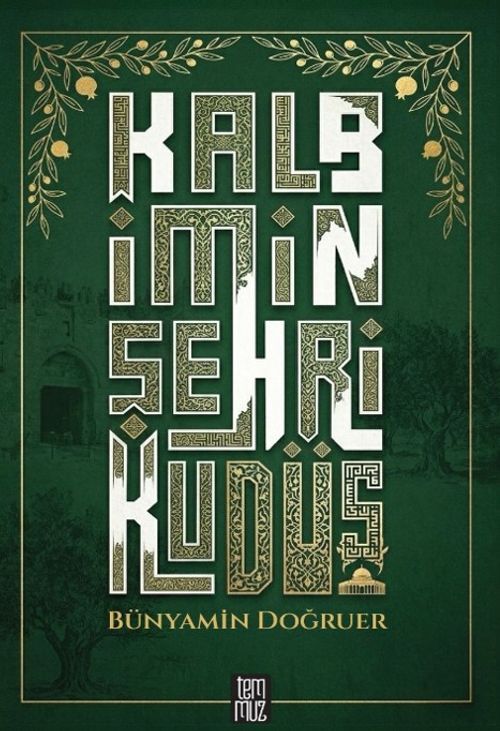 Kalbimin Şehri Kudüs