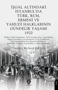 İşgal Altındaki İstanbul'da Türk, Rum, Ermeni veYahudi Halklarının Gündelik Yaşamı 1920