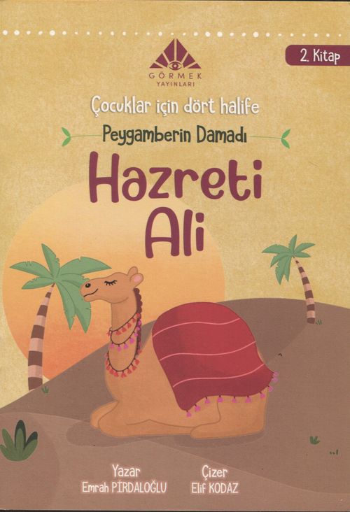 Peygamberin Damadı Hazreti Ali (2.Kitap) / Çocuklar İçin Dört Halife Dizisi