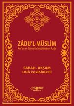 Zadul-Müslim & Sabah Akşam Dua ve Zikirleri