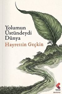 Yolumun Üstündeydi Dünya
